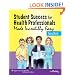 Student Success for Health Professionals Made Incredibly Easy