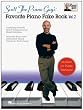Scott the Piano Guy's Favorite Piano Fake Book - Volume 2
