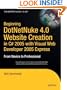 Beginning DotNetNuke 4.0 Website Creation in C# 2005 with Visual Web Developer 2005 Express: From Novice to Professional (Beginning: From Novice to Professional)