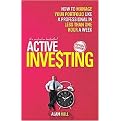 Active Investing (How to Manage Your Portfolio Like a Professional in Less Than One Hour a Week) (Paperback)
