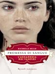 Promessa di sangue: L'Accademia dei v...