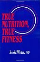 True Nutrition, True Fitness
