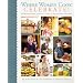 Where Women Cook: Celebrate!: Extraordinary Women & Their Signature Recipes