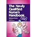 The Newly Qualified Nurse's Handbook: A Survival Guide