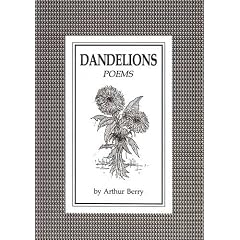 'Dandelions' Poems by Arthur Berry