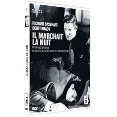 Il marchait la nuit