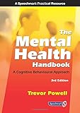 The mental health handbook : a cognitive behavioural approach