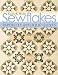 Sewflakes: Papercut-Applique Quilts by Kathy K. Wylie ISBN 1571204954