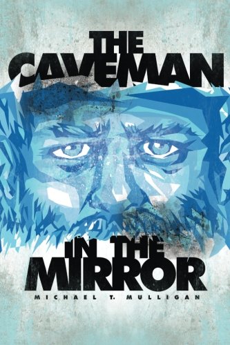 The Caveman in the Mirror