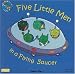 Search : Five Little Men in a Flying Saucer: Giant Edition (Classic Books With Holes)