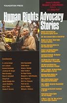 Human Rights Advocacy Stories (Law Stories)