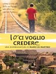 Io ci voglio credere