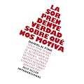 La sorprendente verdad sobre qu� nos motiva