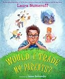 Would I trade my parents?