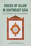 Voices of Islam in Southeast Asia : a contemporary sourcebook