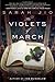 The Violets of March