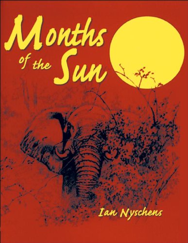 months of the sun forty years of elephant hunting in the zambezi valley classics in african hunting series