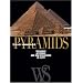 Pyramids: Treasures, Mysteries, and New Discoveries in Egypt