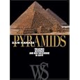 Pyramids: Treasures, Mysteries, and New Discoveries in Egypt by Zahi Hawass