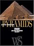 Pyramids: Treasures, Mysteries, and New Discoveries in Egypt