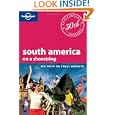 South America on a Shoestring: Big Trips on Small Budgets (Lonely Planet Shoestring Guide)'