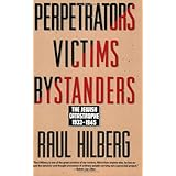 perpetrators victims bystanders the jewish catastrophe 1933 1945