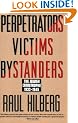 Perpetrators Victims Bystanders: The Jewish Catastrophe 1933-1945