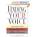 Finding Your Voice: Learning to Lead . . . Anywhere You Want to Make a Difference