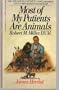 Most of My Patients Are Animals