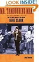Mr Tambourine Man: The Story of the Byrds' Gene Clark