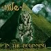 Nile-In the Beginning