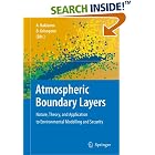 Atmospheric Boundary Layers: Nature, Theory, and Application to Environmental Modelling and... by A. Baklanov and B. Grisogono