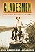 Gladesmen: Gator Hunters, Moonshiners, and Skiffers (Florida History and Culture)