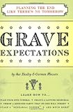 Grave Expectations: Planning the End Like There's No Tomorrow