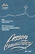 Higley Lesson Commentary: 2007-08 (Higley Commentary)