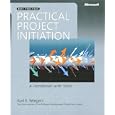 Practical Project Initiation: A Handbook with Tools (Best Practices)