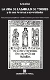 La vida de Lazarillo de Tormes, y de sus fortunas y adversidades (Spanish Edition)
