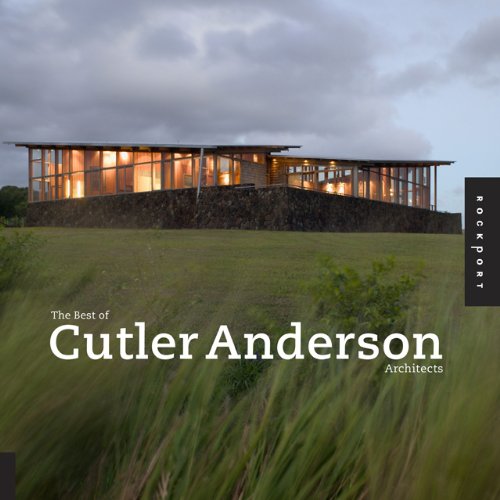 The Best of Cutler Anderson Architects