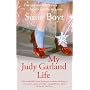 My Judy Garland Life