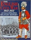 The English Civil War, 1642-1651: An Illustrated Military History