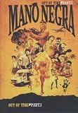Mano Negra: Out of Time - Part 1