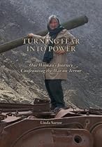Turning Fear Into Power: One Woman's Journey Confronting the War on Terror
