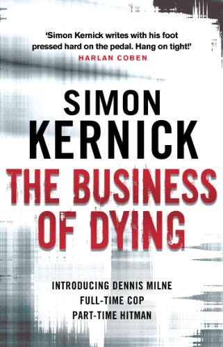 the business of dying dennis milne 1