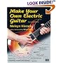 Make Your Own Electric Guitar