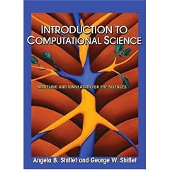 Introduction to Computational Science: Modeling and Simulation for the Sciences