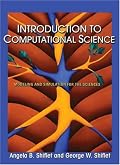 Introduction to Computational Science: Modeling and Simulation for the Sciences