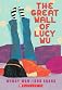 The Great Wall Of Lucy Wu