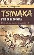 L'Odyss�e du dernier Neandertal, tome 3 : Tsinaka, l'oeil de la toundra