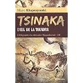L'Odyss�e du dernier Neandertal, tome 3 : Tsinaka, l'oeil de la toundra