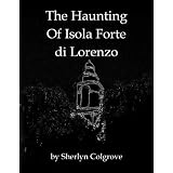The Haunting of Isola Forte di Lorenzo